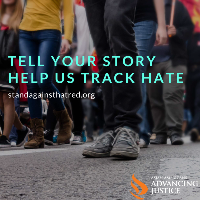 Tell us your story and help us track hate at StandAgainstHatred.org