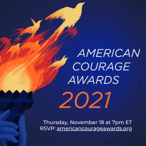 Celebrate our American Courage Awards virtually on November 18